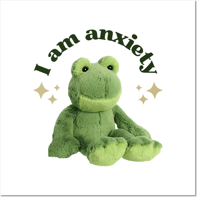 I am anxiety (dark text version) Wall Art by CaityRoseArt